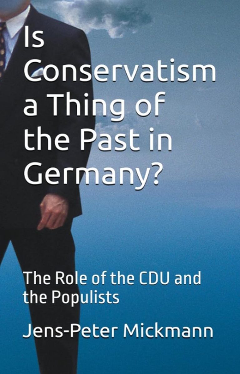 Buchcover Is Conversatism a Thing of the Past in Germany? von Jens-Peter Mickmann - The Role of the CDU and The Populists