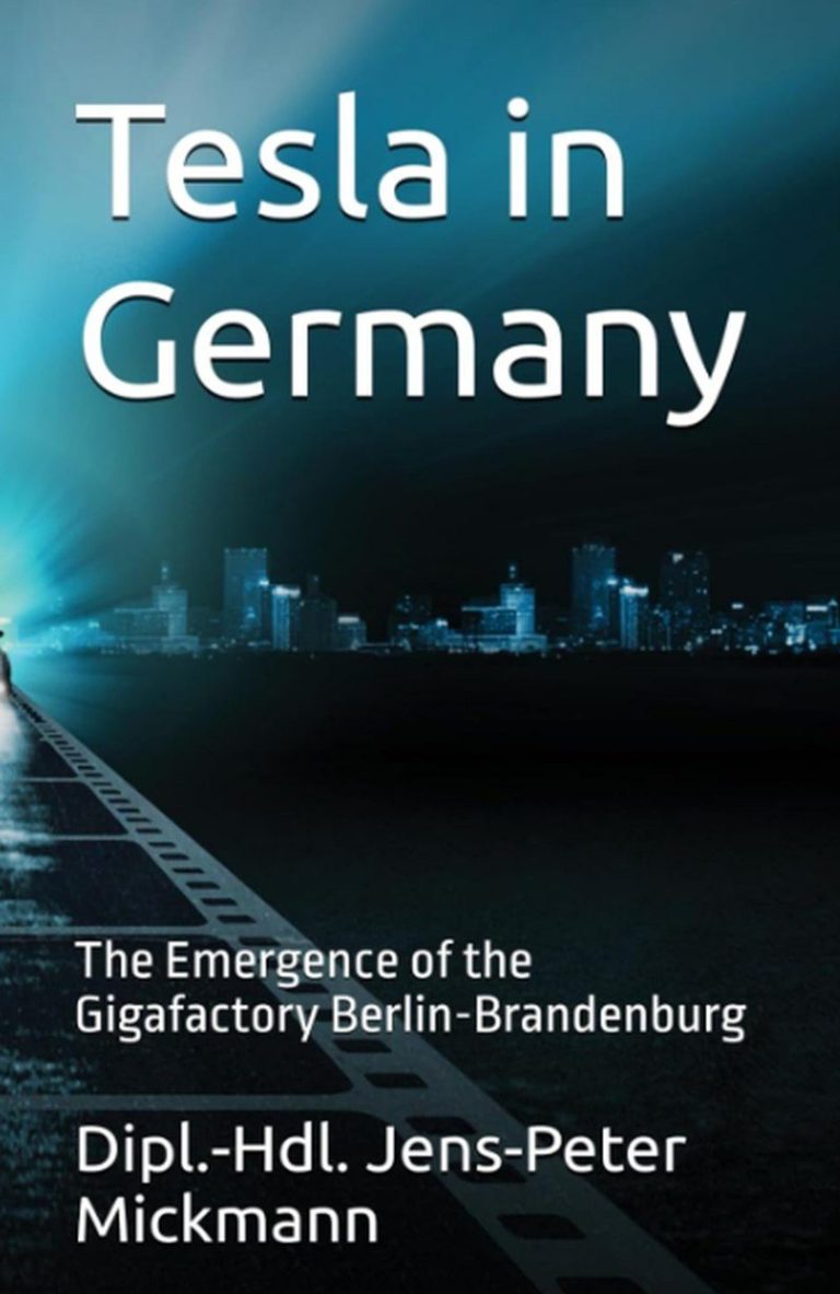 Buchcover Tesla in Germany von Jens-Peter Mickmann - The Emergence of the Gigafactory Berlin-Brandenburg