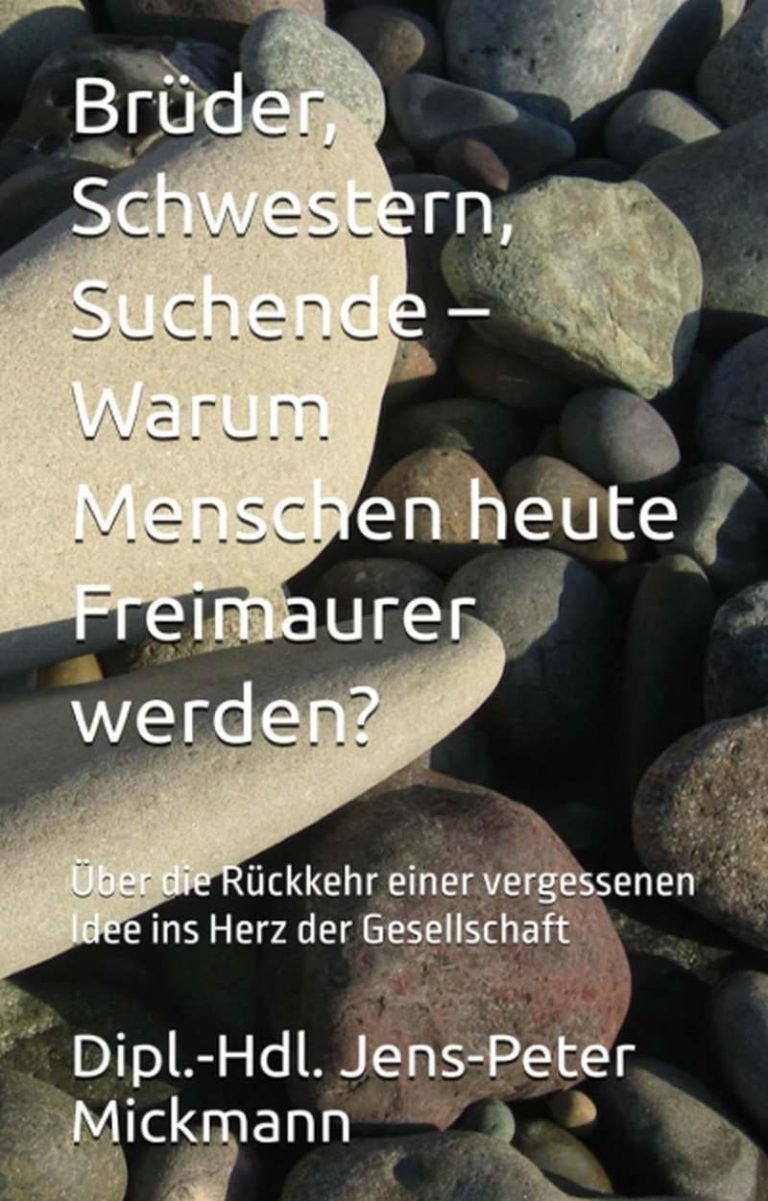 Buchcover Brüder, Schwestern, Suchende von Jens-Peter Mickmann - Warum Menschen heute Freimaurer werden
