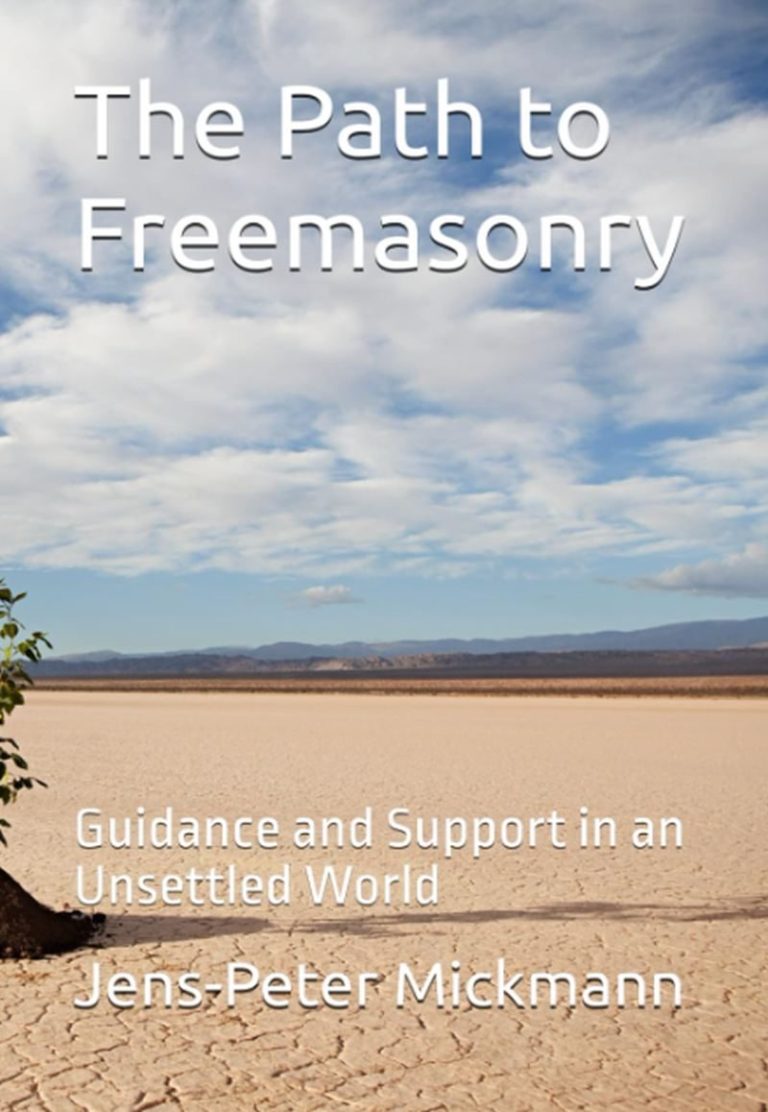 Buchcover The Path to Freemasonry von Jens-Peter Mickmann - Guidance and Support in an Unsettled World
