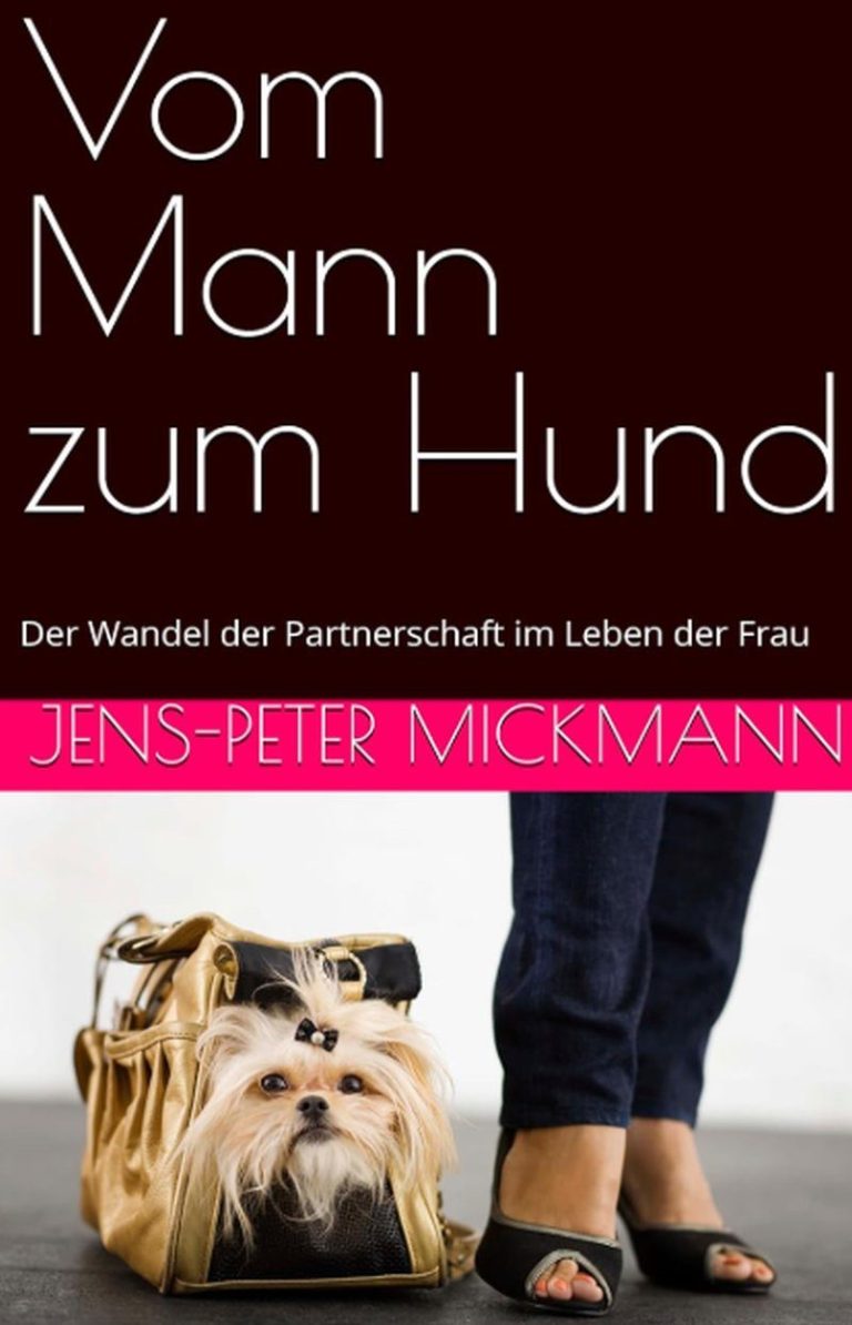 Buchcover Vom Mann zum Hund von Jens-Pter MIcmann - Der Wandel der Partnerschaft im Leben der Frau
