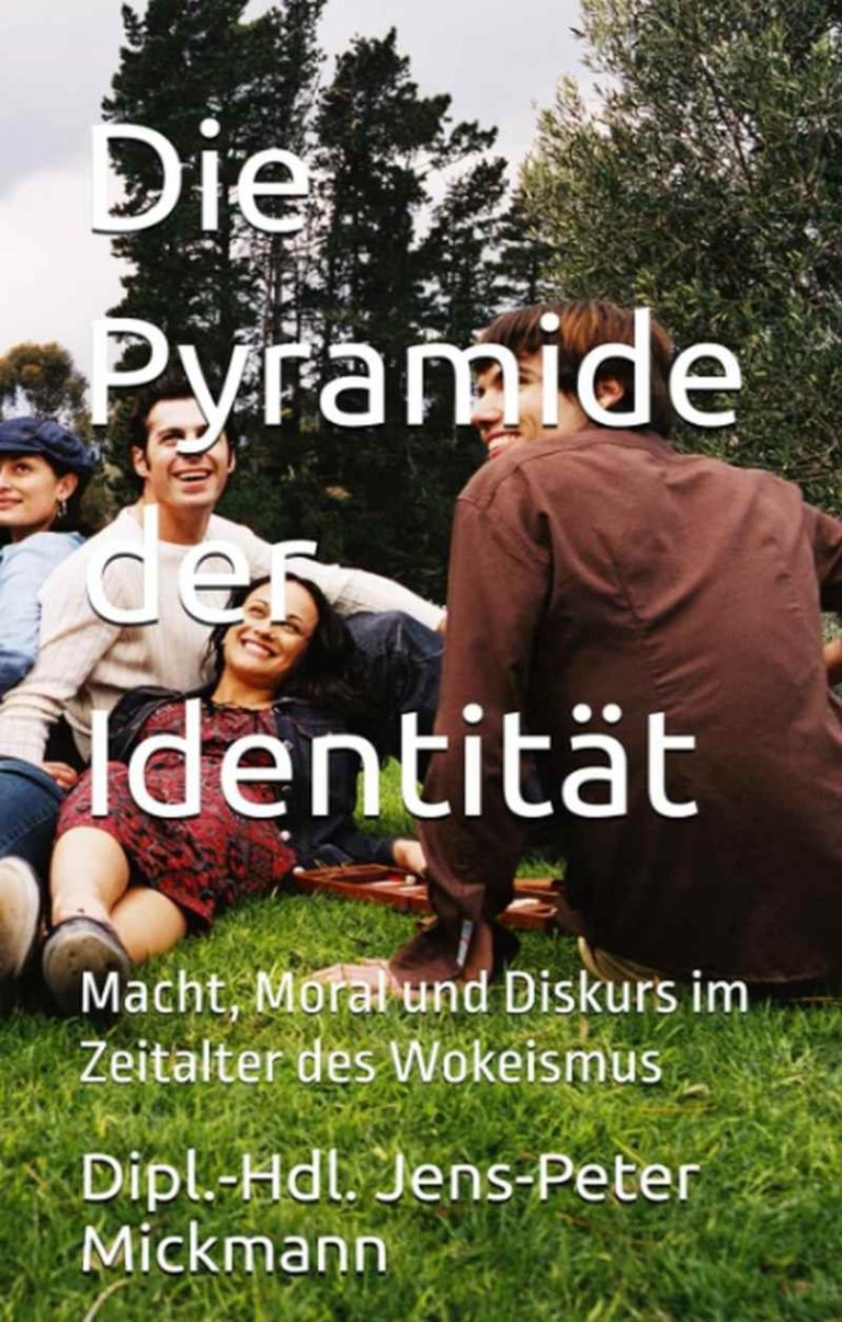 Buchcover Die Pyramide der Identität von Jens-Peter Mickmann - Macht, Moral und Diskurs im Zeitalter des Wokeismus 