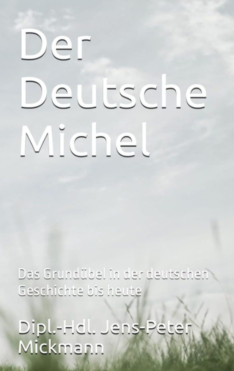 Buchcover Der Deutsche Michel von Jens-Peter Mickmann - Das Grundübel in der deutschen Geschichte