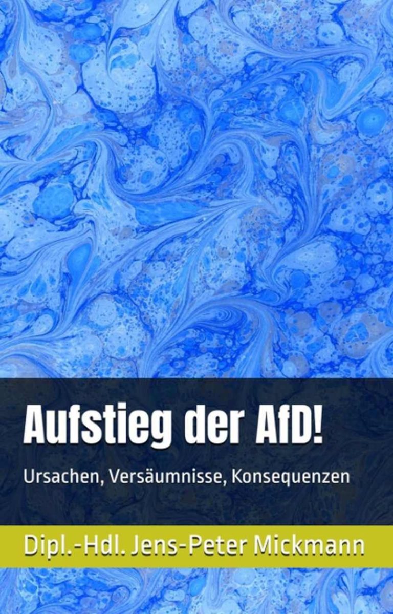 Buchcover Aufstieg der AfD! von Jens-Peter Mickmann - Ursachen, Versäumnisse, Konsequenzen 