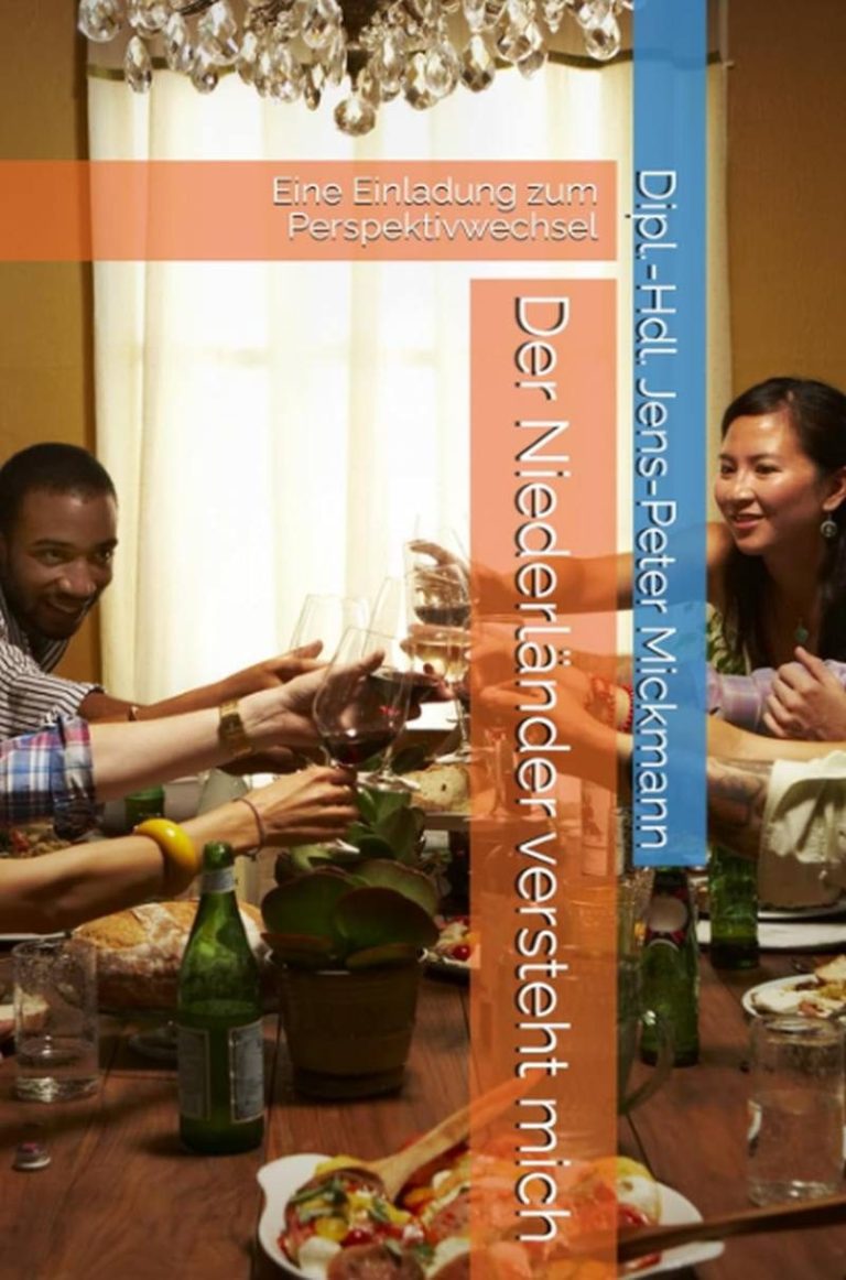 Buchcover Der Niederländer versteht mich von Jens-Peter Mickmann - Eine Einladung zum Perspektivwechsel