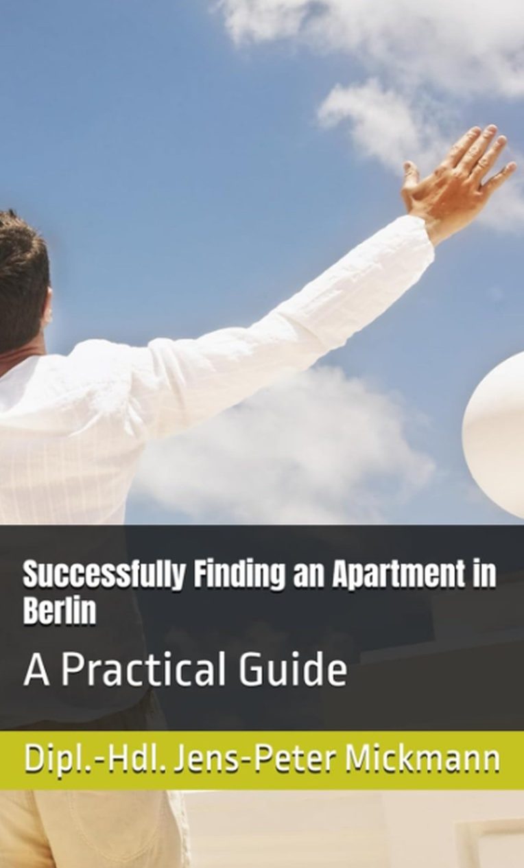 Buchcover Successfully Finding an Apartment in Berlin von Jens-Peter Mickmann - A Practical Guide