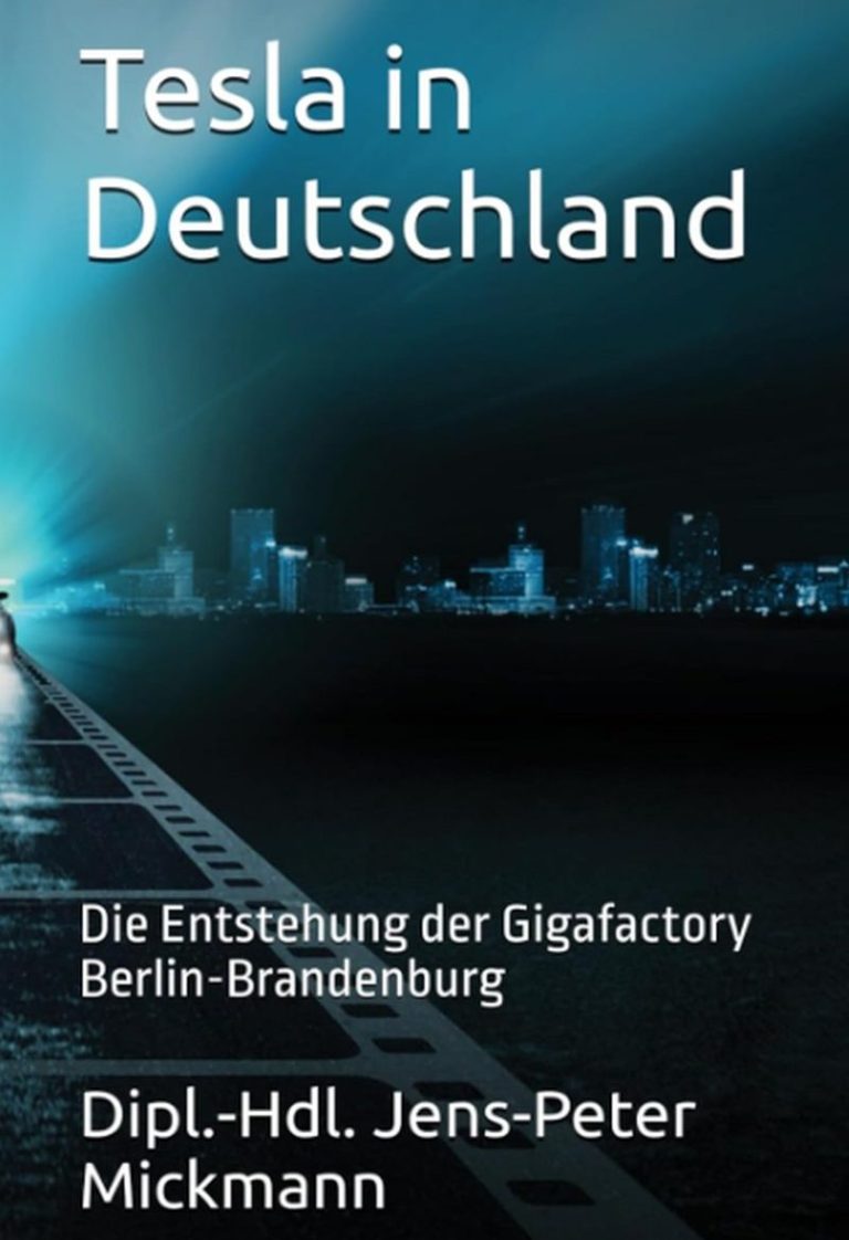 Buchcover Tesla in Deutschland von Jens-Peter Mickmann - Die Entstehung der Gigafactory Berlin-Brandenburg