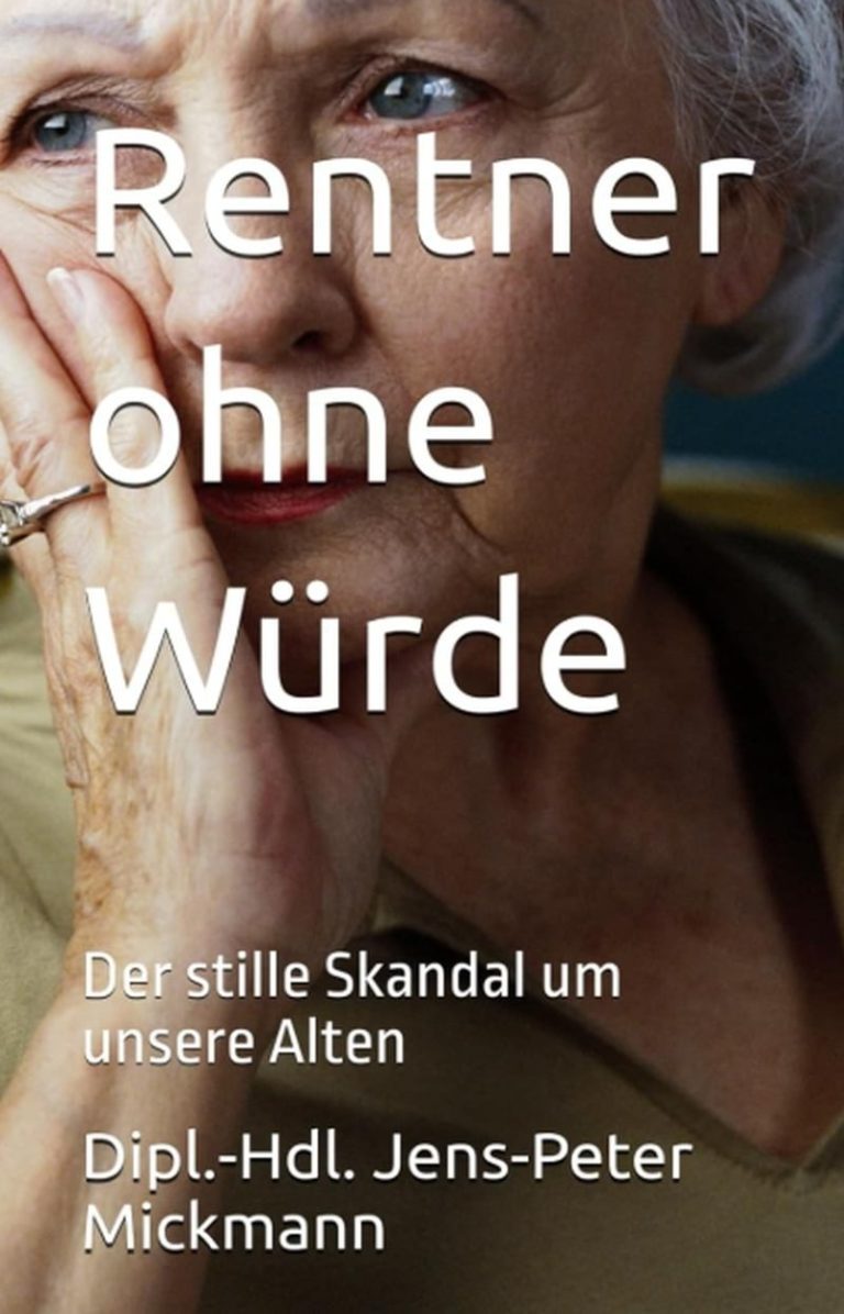 Buchcover Rentner ohne Würde von Jens-Peter Mickmann - Der stille Skandal um unsere Alten